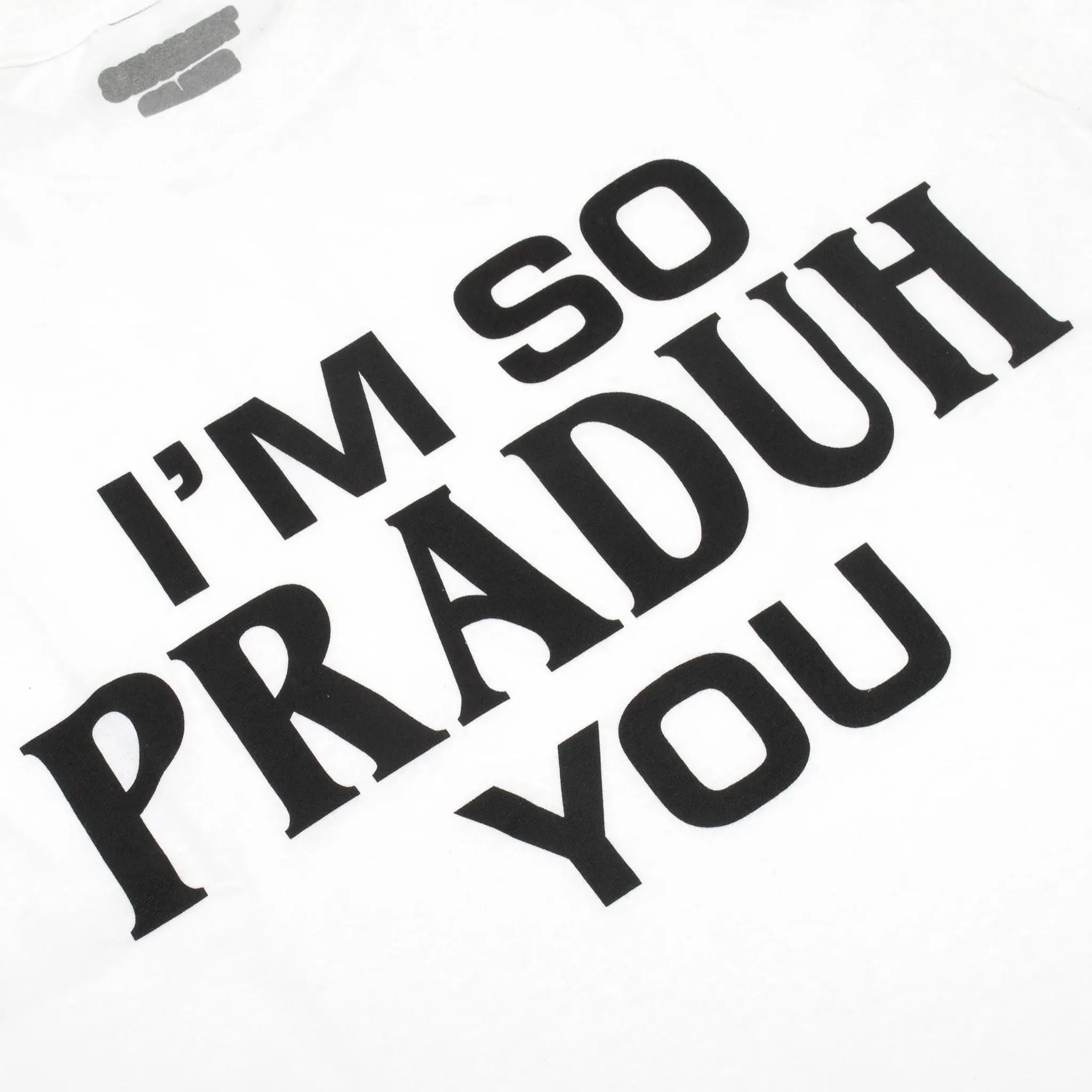 SC I'M SO PRADUH YOU TEE